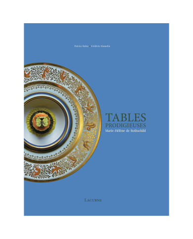 Tables prodigieuses : Marie-Hélène de Rothschild