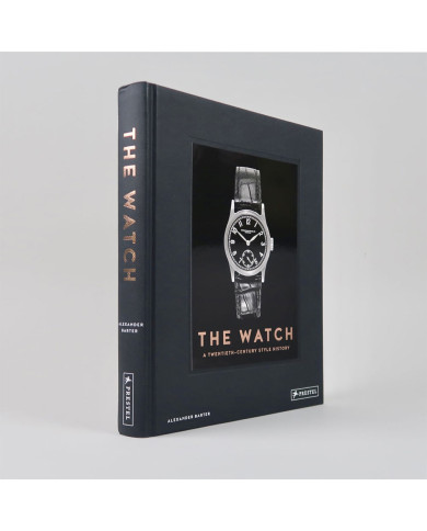 The Watch: A Twentieth Century Style History The Watch: A Twentieth Century Style History