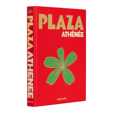 Plaza Athénée - Assouline Plaza Athénée - Assouline