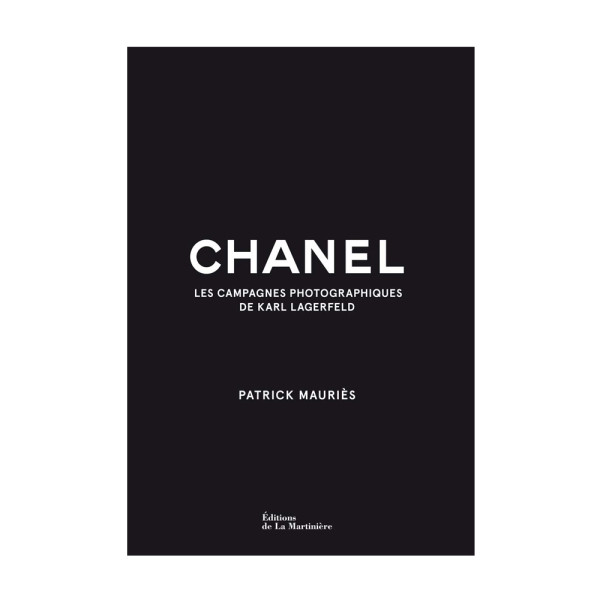 Chanel - Les campagnes photographiques de Karl Lagerfeld Chanel - Les campagnes photographiques de Karl Lagerfeld