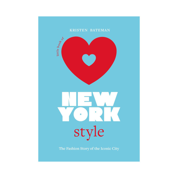 Little book of New York style : the fashion story of the iconic city