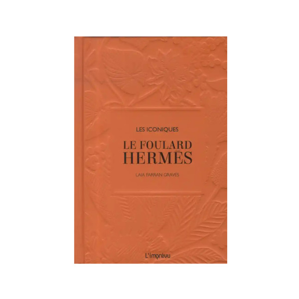 Le foulard Hermès Le foulard Hermès