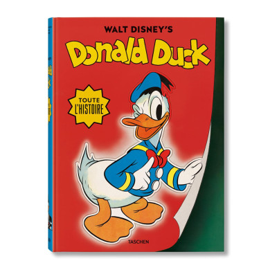 Walt Disney's Donald Duck. Toute l'histoire Walt Disney's Donald Duck. Toute l'histoire