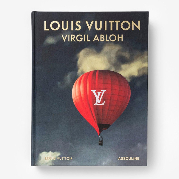 Louis Vuitton: Virgil Abloh (Classic Balloon Cover) - Assouline Louis Vuitton: Virgil Abloh (Classic Balloon Cover) - Assouline