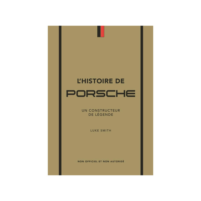 L'histoire de Porsche : Un constructeur de légende L'histoire de Porsche : Un constructeur de légende