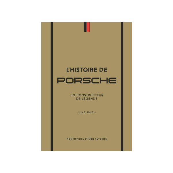 L'histoire de Porsche : Un constructeur de légende L'histoire de Porsche : Un constructeur de légende