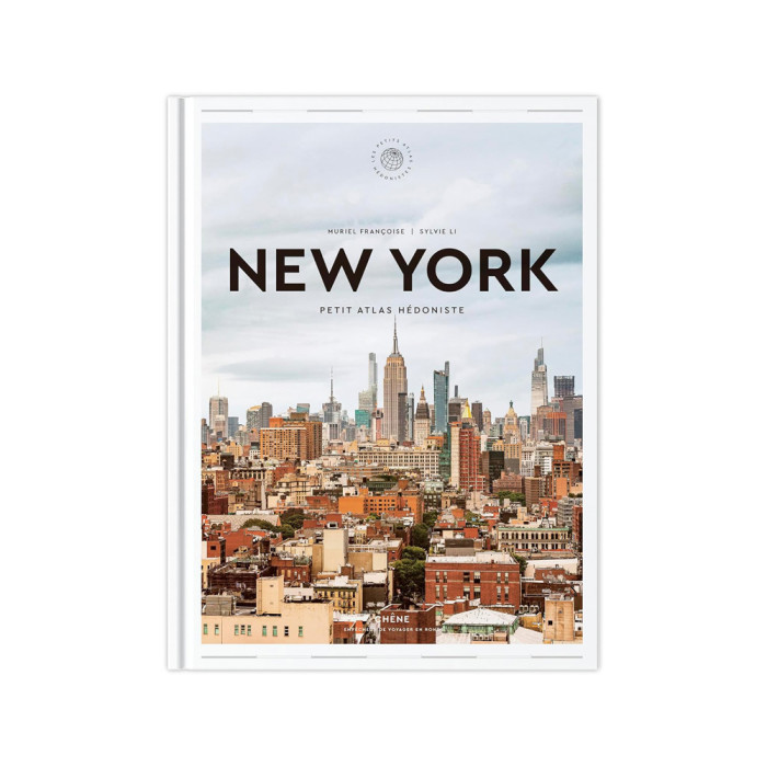 New York : Petit Atlas Hédoniste New York : Petit Atlas Hédoniste