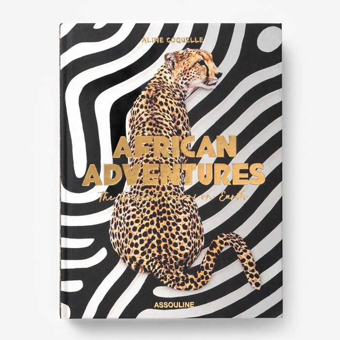 African Adventures: The Greatest Safari on Earth - Assouline