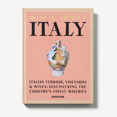 Wine & Travel Italy - Assouline Wine & Travel Italy - Assouline