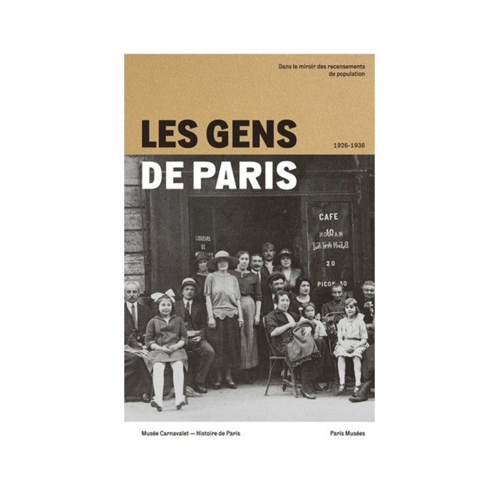 Les gens de Paris 1926-1936 : Dans le miroir des recensements de population