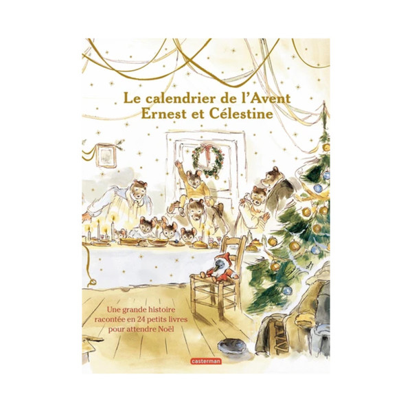 Ernest et Célestine : Le calendrier de l'Avent Ernest et Célestine : Le calendrier de l'Avent