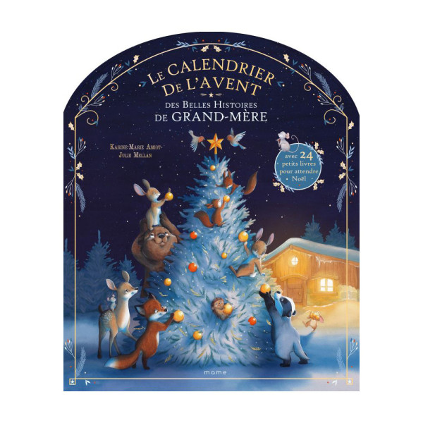 Le Calendrier de l'Avent des Belles Histoires de Grand-Mère Le Calendrier de l'Avent des Belles Histoires de Grand-Mère