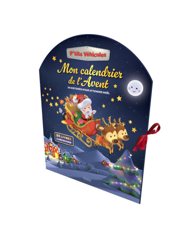 P'tits véhicules : Mon calendrier de l'avent : 24 histoires pour attendre Noël