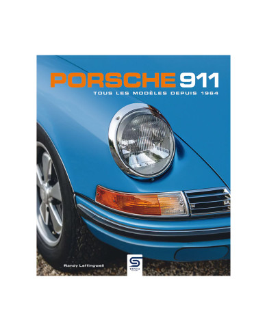 Porsche 911 - Tous les modèles depuis 1964