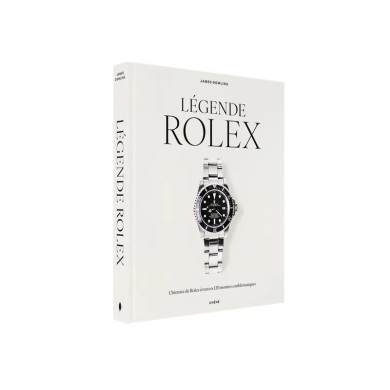 Légende Rolex - L'histoire de Rolex à travers 120 montres emblématiques