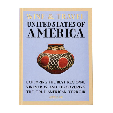Wine & Travel United States of America - édition de luxe en anglais - Assouline