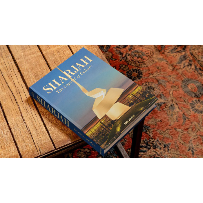 Sharjah: The Capital of Culture - Assouline