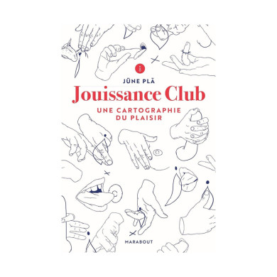 Jouissance club - une cartographie du plaisir