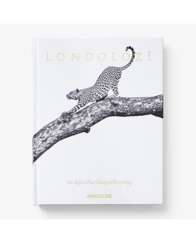 Londolozi: The Safari that Changed Everything - Assouline