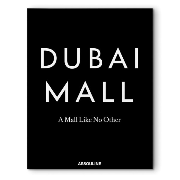 Dubai Mall: A mall like no other - Assouline