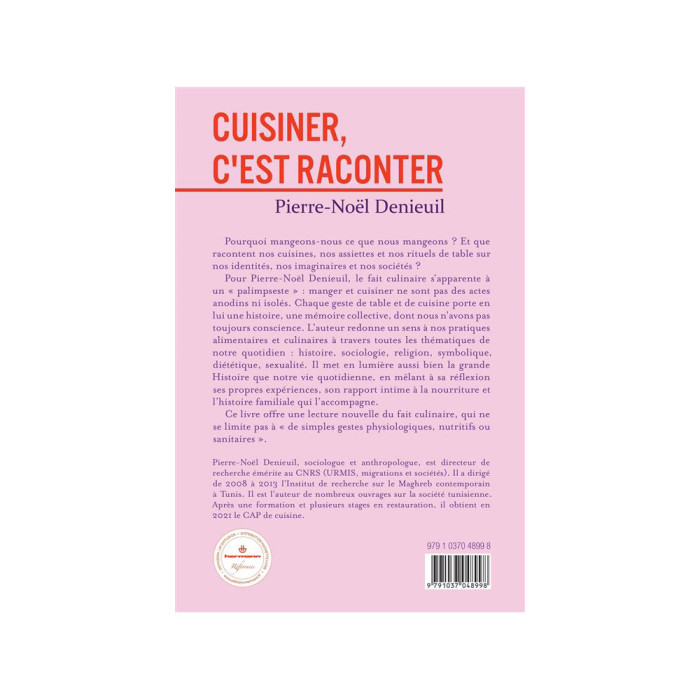 Cuisiner, c'est raconter - Une anthropologie sensible de la cuisine et de ce qui se mange