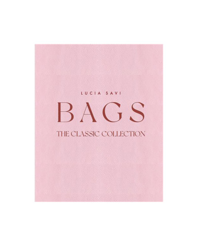 Bags : The Classic Collection
