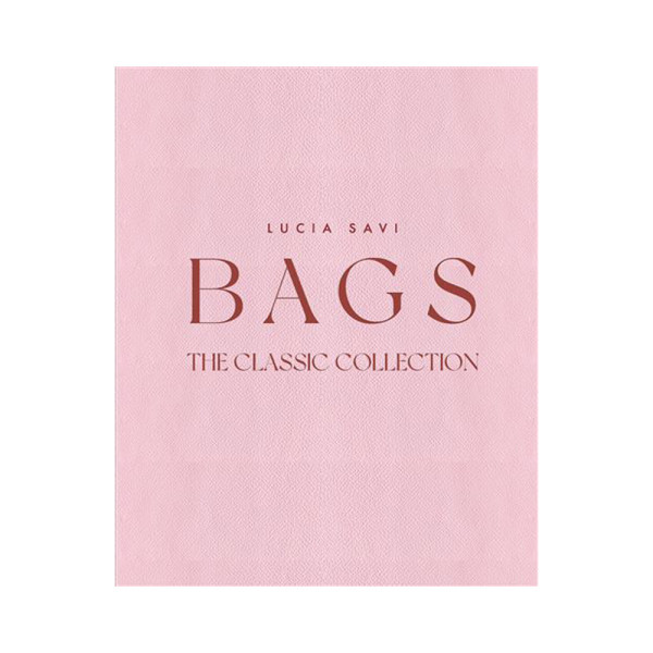 Bags : The Classic Collection