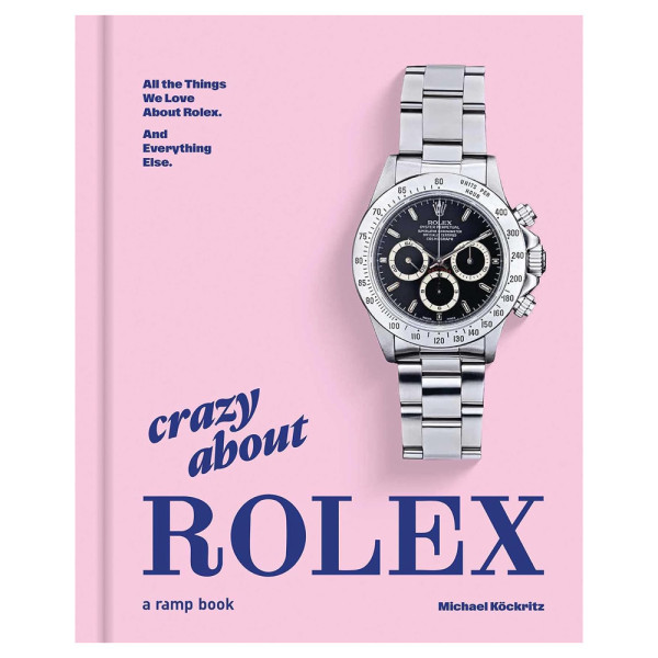 Crazy about Rolex