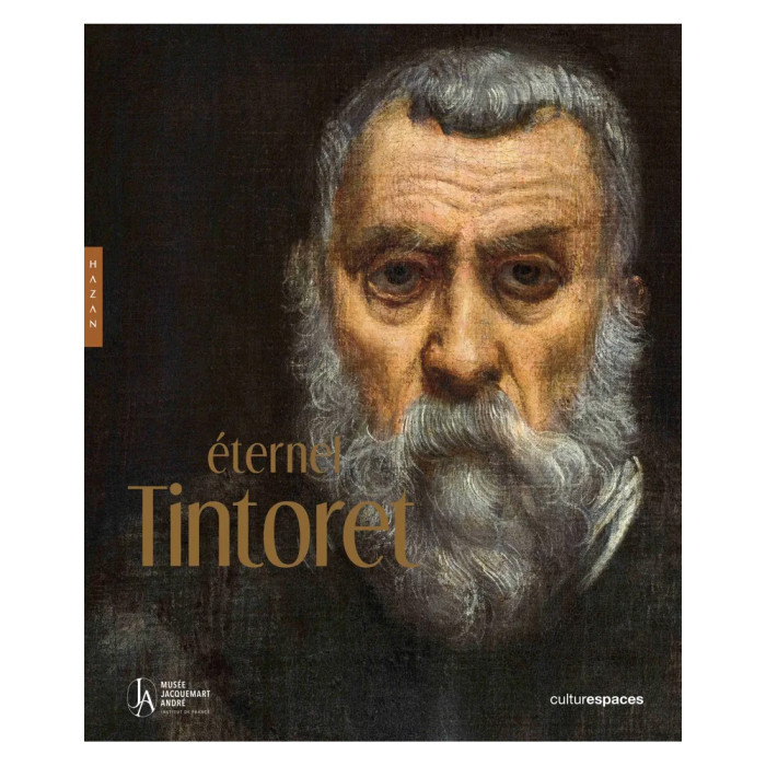 Éternel Tintoret - Catalogue officiel de l'exposition