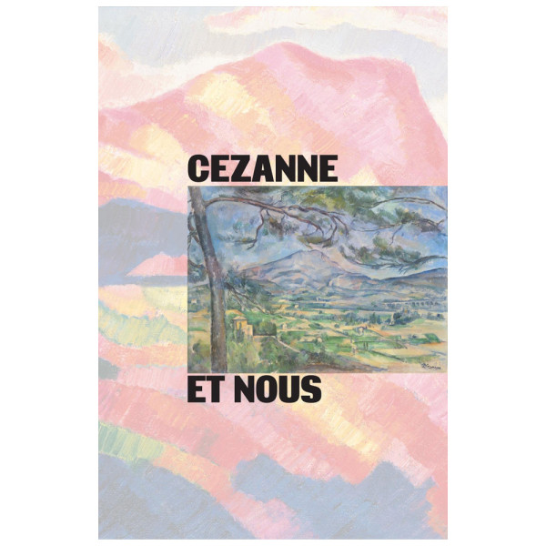 Cézanne et nous