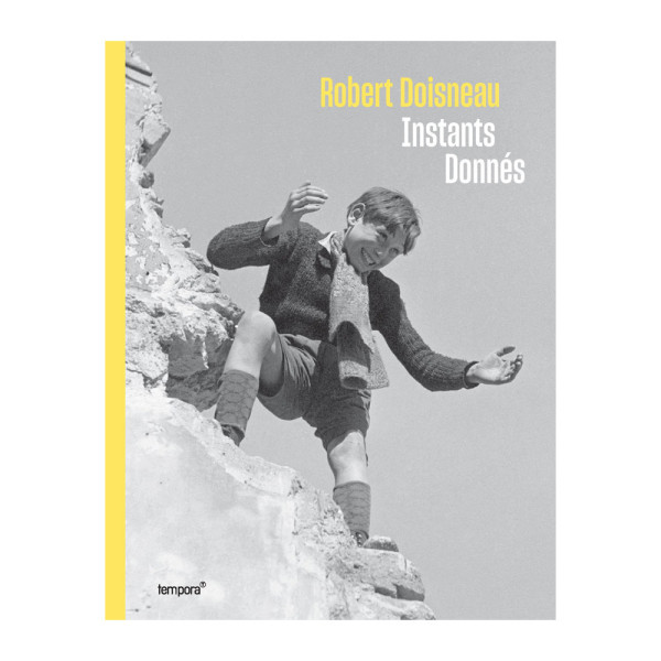 Robert Doisneau : Instants donnés