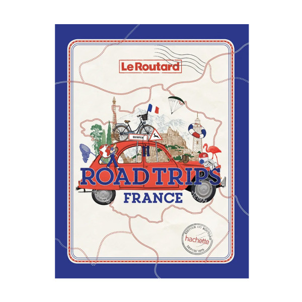 Guide du Routard : road trips France