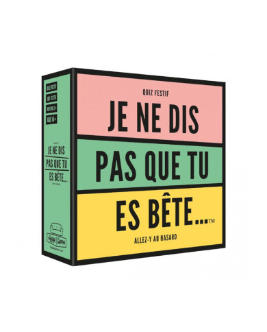 Quiz festif "Je ne dis pas que tu es bête"